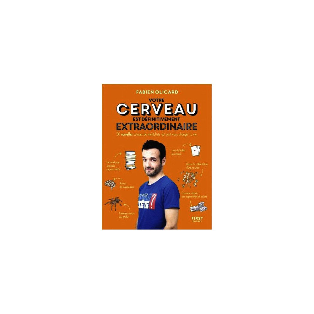 Votre cerveau est définitivement extraordinaire ! - 50 nouvelles astuc Votre cerveau est définitivement extraordinaire ! - 50 nouvelles astuc