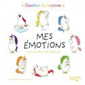 Gaston la licorne - Mes émotions  avec une roue des émotions