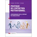 Pratique de l'entretien motivationnel - Communiquer avec le patient en consultation