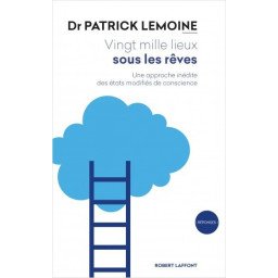 Vingt mille lieux sous les rêves - Une approche inédite des états modi