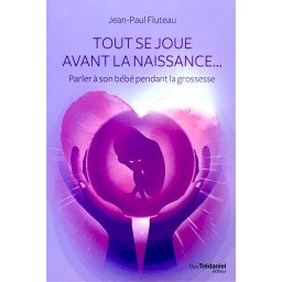 Tout se joue avant la naissance... - Parler à son bébé pendant la grossesse