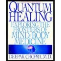 Quantum Healing. Exploring the Frontiers of Mind/Body M
