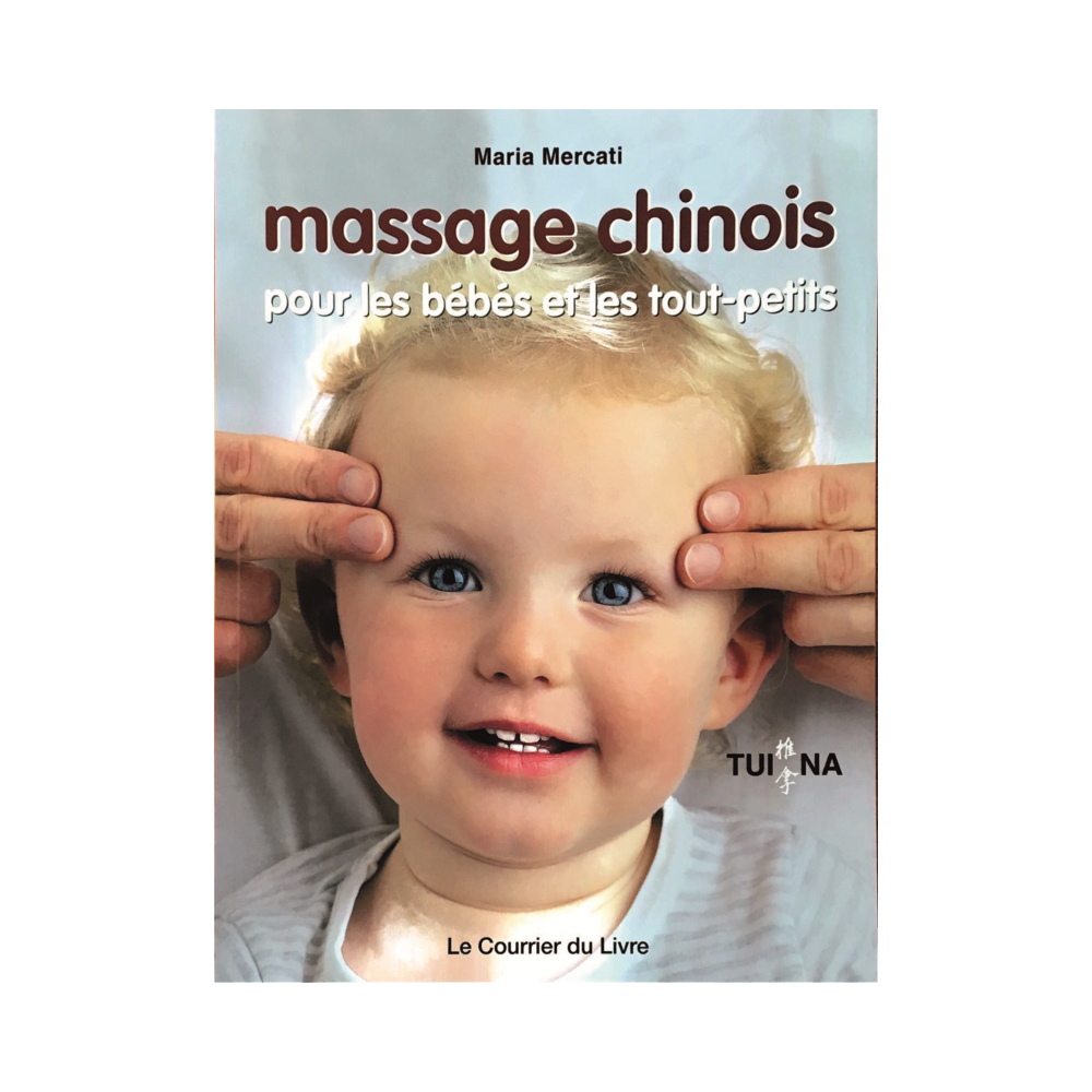Massage chinois pour les bébés et les tout-petits - Tuina