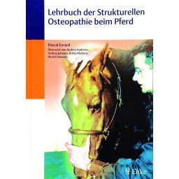 Lehrbuch der Strukturellen Osteopathie beim Pferd