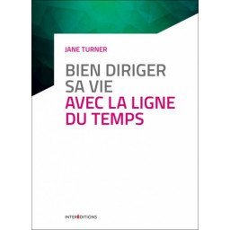 Bien diriger sa vie avec la Ligne du Temps    3e édition