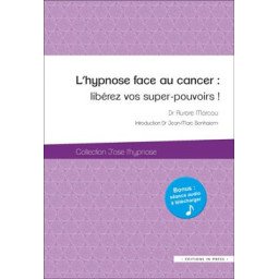 L'hypnose face au cancer : Libérez vos super-pouvoirs !