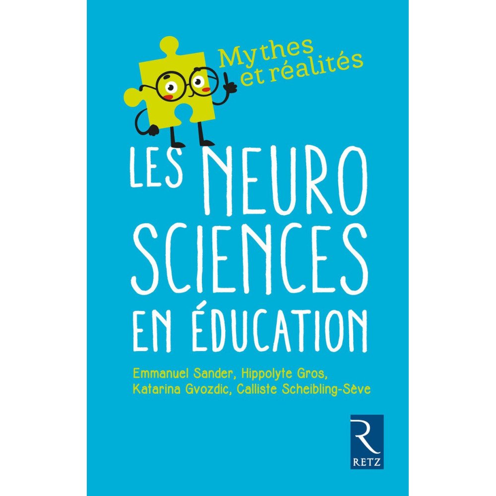 Mythes et réalités - Les neurosciences en éducation