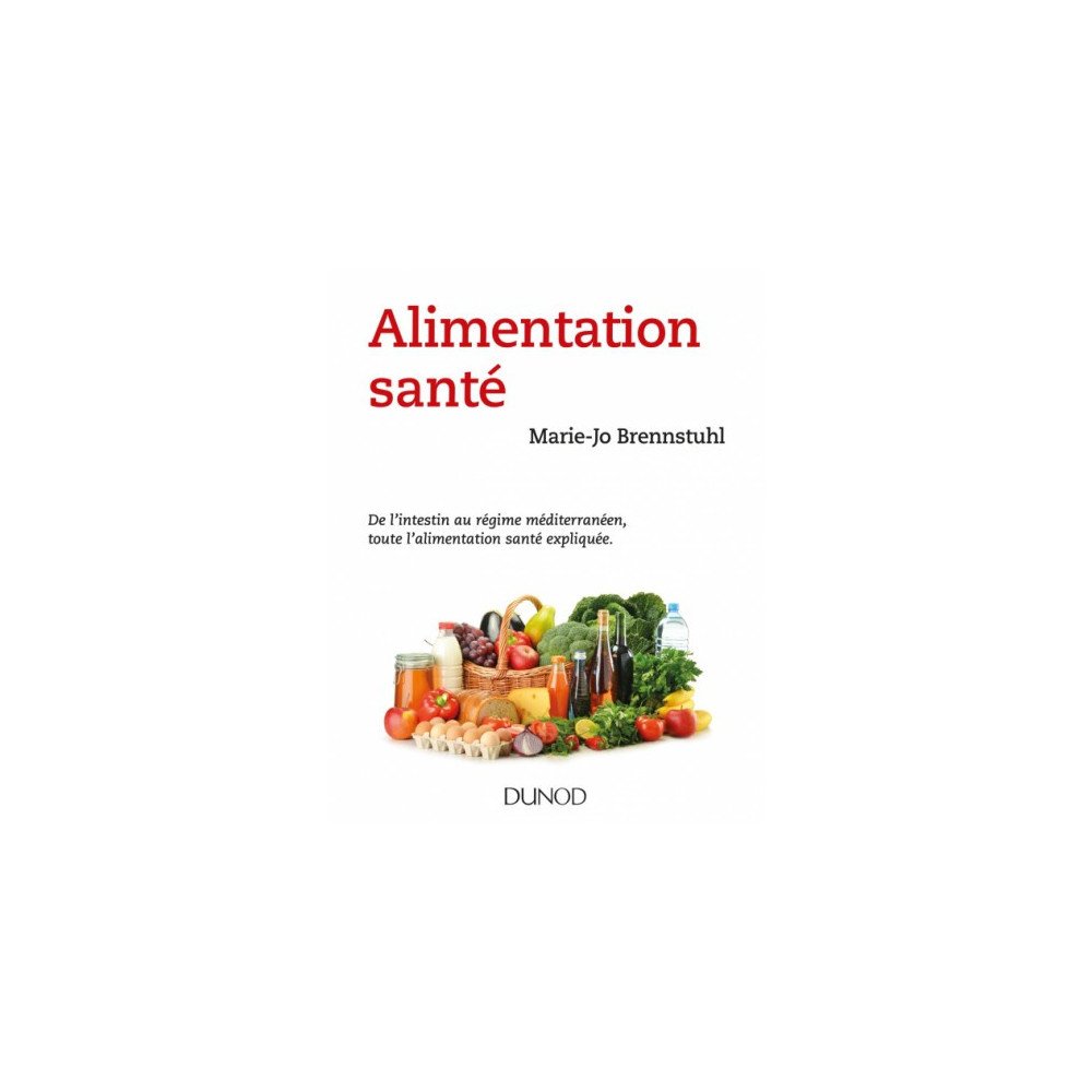 Alimentation santé - De l'intestin au régime méditerranéen ...