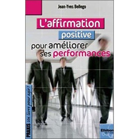L'affirmation positive pour améliorer ses performances
