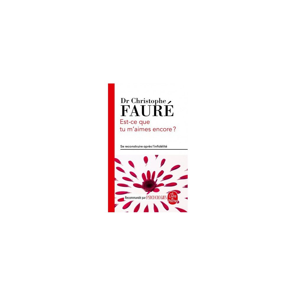 Est-ce que tu m'aimes encore ? - Se reconstruire après l'infidélité Est-ce que tu m'aimes encore ? - Se reconstruire après l'infidélité