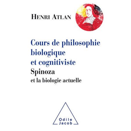 Cours de philosophie biologique et cognitiviste - Spinoza et la biolog