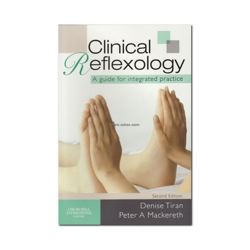 Clinical Reflexology - A guide for integrated practice