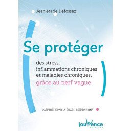 Se protéger des stress, inflammations chroniques et maladies chronique