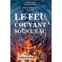 Le feu couvant sous l'eau