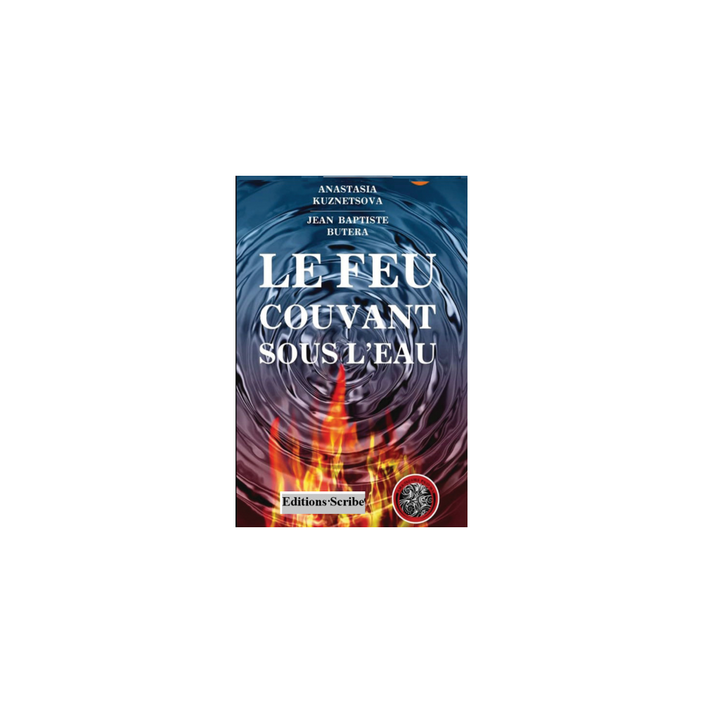 Le feu couvant sous l'eau Le feu couvant sous l'eau