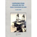 L'hypnose pour effacer les TOC - Treize techniques de base    (Bleu - légèrement abîmé)