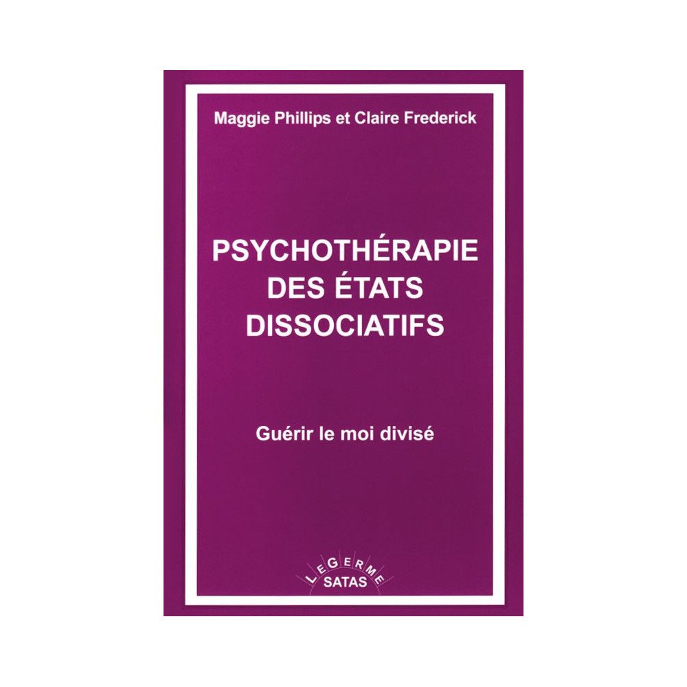 Psychothérapie des états dissociatifs - Guérir le moi divisé     (Bleu - légèrement abîmé)
