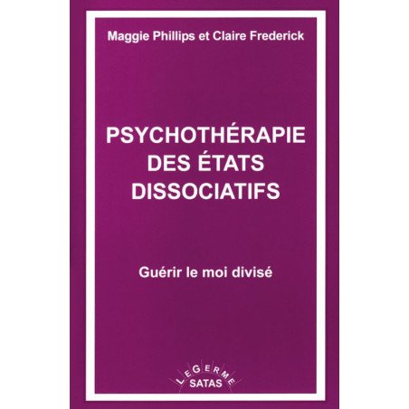 Psychothérapie des états dissociatifs - Guérir le moi divisé     (Bleu