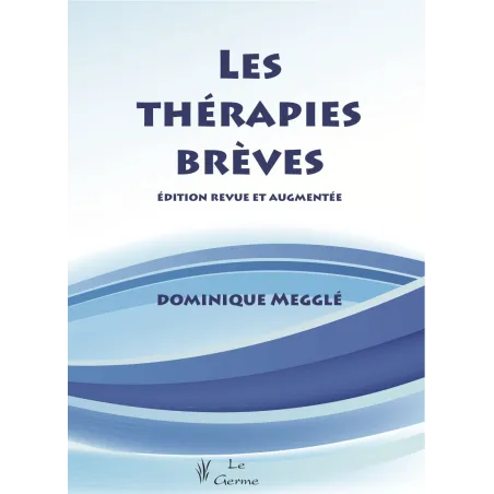 Les thérapies brèves - Edition revue et augmentée    (Bleu - légèremen