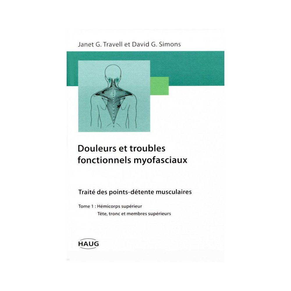 Douleurs et troubles fonctionnels myofasciaux - Tome 1    (Bleu - légè