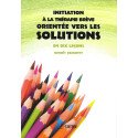 Initiation à la thérapie brève orientée vers les solutions    (Bleu - légèrement abîmé)