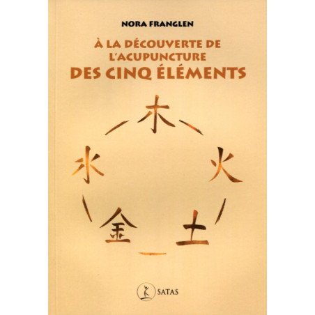 A la découverte de l'acupuncture des Cinq éléments    (Jaune - moyenne