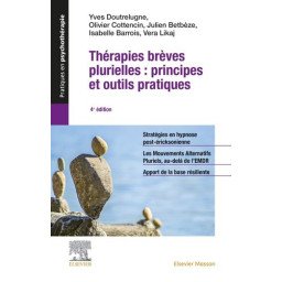 Thérapies brèves plurielles - Principes et outils pratiques    4e édition