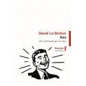 Rire - Une anthropologie du rieur