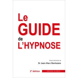 Le Guide de l'Hypnose    2e édition