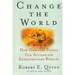 Change the World - How Ordinary People Can Accomplish Extra