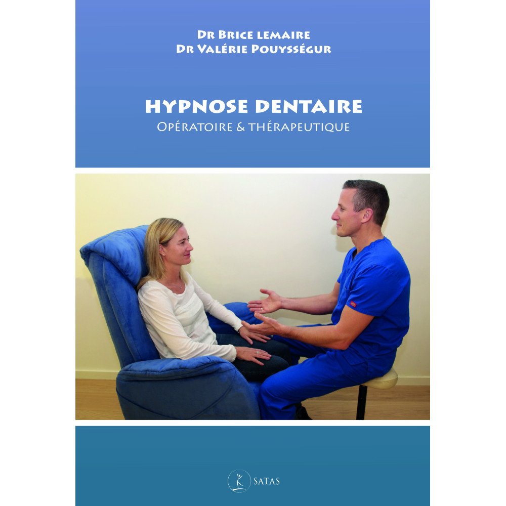 Hypnose dentaire - Opératoire - thérapeutique