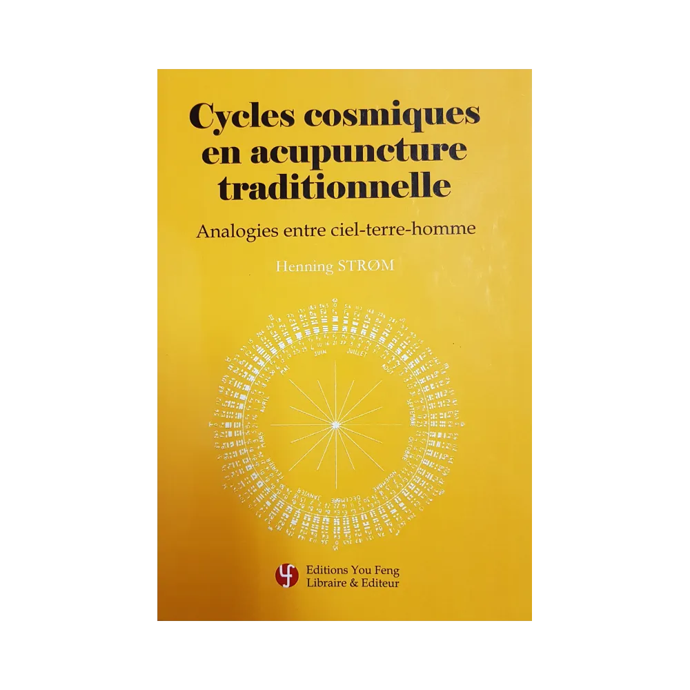 Cycles cosmiques en acupuncture traditionnelle - Analogies entre ciel-
