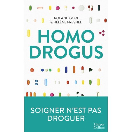 Homo Drogus - Soigner n'est pas droguer    Poche