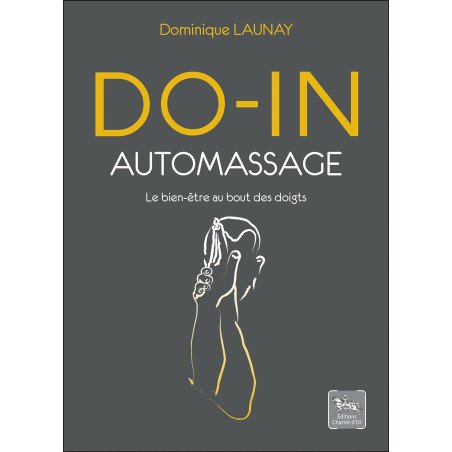 Do-In Automassage - Le bien-être au bout des doigts