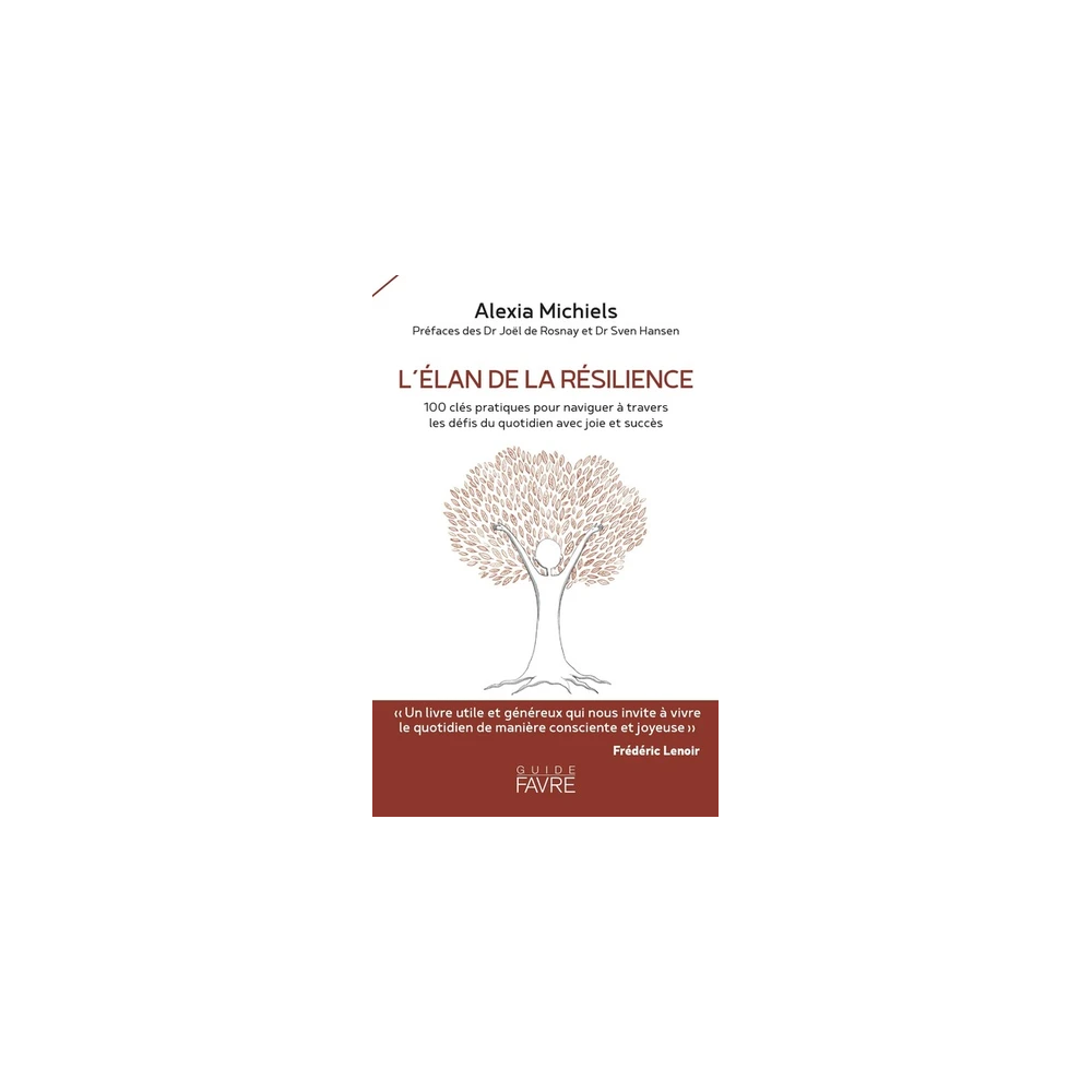 L'élan de la résilience - 100 clés pratiques pour naviguer à travers l