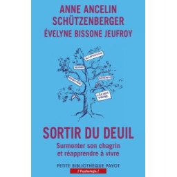 Sortir du deuil - Surmonter son chagrin et réapprendre à vivre    poche, édition revue et corrigée S