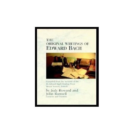 The Original Writings of Edward Bach