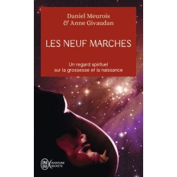 Les neuf marches - Un regard spirituel sur la grossesse et la naissanc