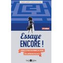 Essaye encore ! Déjouer les pièges relationnels au travail avec l'approche de Palo Alto  2e édition