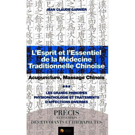 L'esprit et l'essentiel de la MTC - Acupuncture, Massage Chinois   TOM