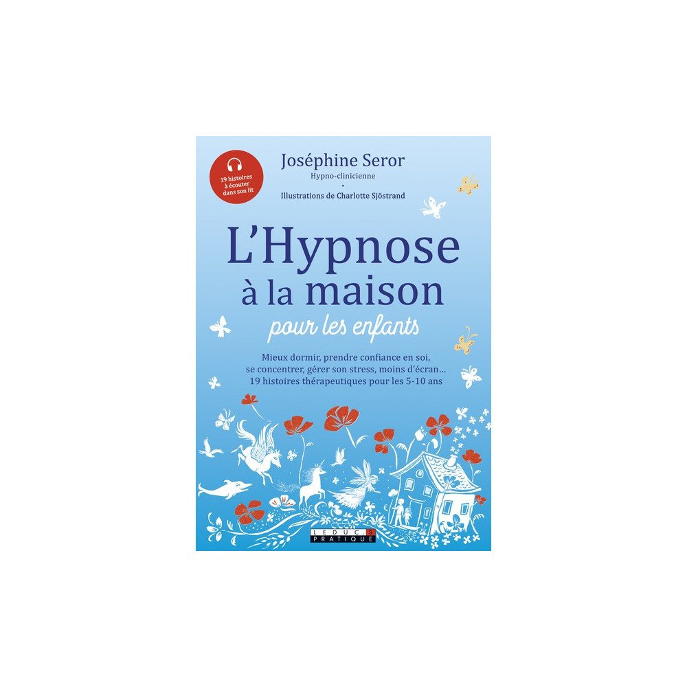 L'hypnose à la maison pour les enfants - 19 histoires thérapeutiques p