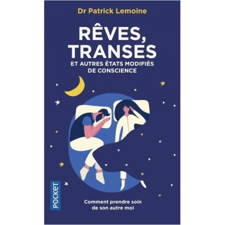 Rêves, transes et autres états modifiés de la conscience - Ct prendre 