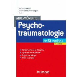 L'Aide-mémoire de psychotraumatologie en 51 notions - 3e édition