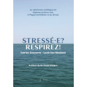 Stressé.e? Respirez! - La cohérence cardiaque en réponse au burn-out, à l'hyperventilation et au