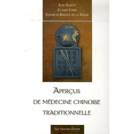 Aperçus de médecine chinoise traditionnelle    2e édition