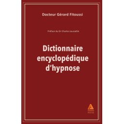 Dictionnaire encyclopédique d'hypnose