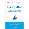 Hypnose & autohypnose - Au coeur d'un voyage pour votre santé