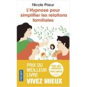 L'hypnose pour simplifier les relations familiales