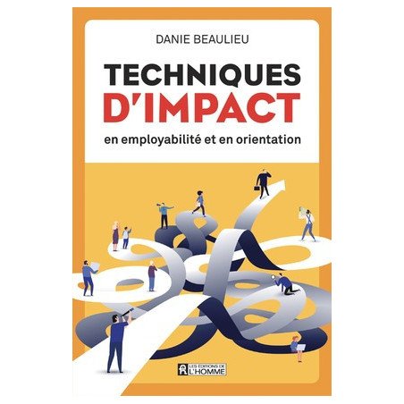 Techniques d'impact en employabilité et en orientation