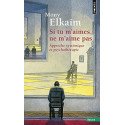 Si tu m'aimes, ne m'aime pas - Approche systémique et psychothérapie